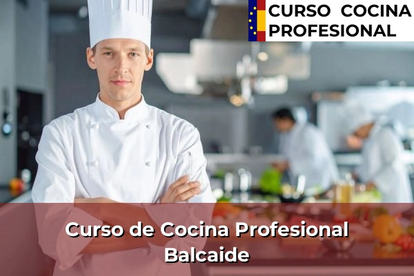 Curso de Cocina Profesional en Balcaide