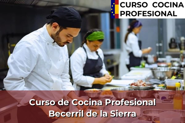 Curso de Cocina Profesional en Becerril de la Sierra