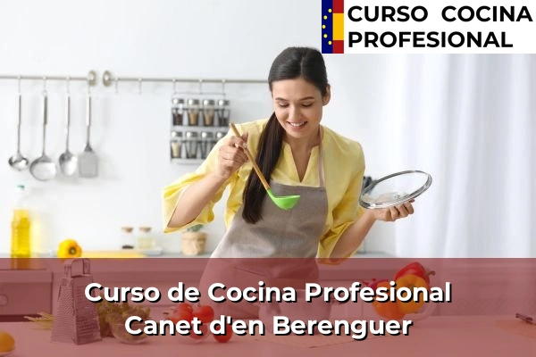 Curso de Cocina Profesional en Canet d'en Berenguer