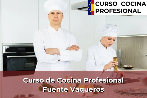 Curso de Cocina Profesional en Fuente Vaqueros