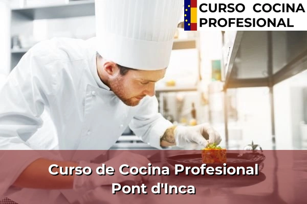 Curso de Cocina Profesional en Pont d'Inca