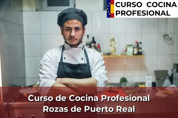 Curso de Cocina Profesional en Rozas de Puerto Real