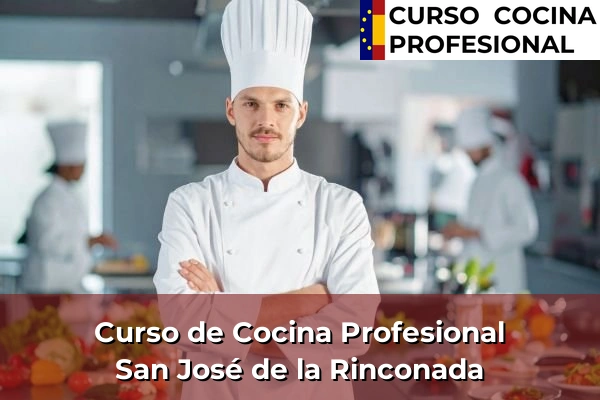 Curso de Cocina Profesional en San José de la Rinconada