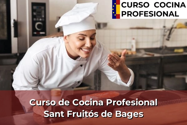 Curso de Cocina Profesional en Sant Fruitós de Bages
