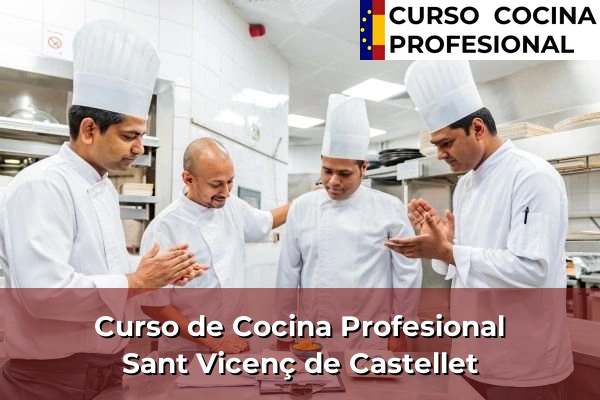 Curso de Cocina Profesional en Sant Vicenç de Castellet
