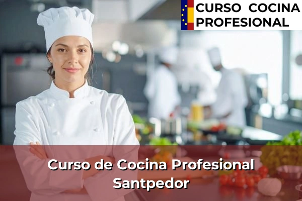Curso de Cocina Profesional en Santpedor